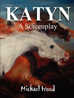 KATYN A Screenplay - Hood, Michael