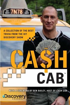 Cash Cab: A Collection of the Best Trivia from the Discovery Channel Series - Discovery Communications