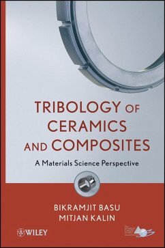 Tribology of Ceramics and Composites - Basu, Bikramjit; Kalin, Mitjan