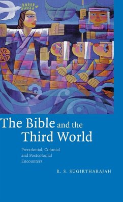 The Bible and the Third World - Sugirtharajah, R. S.