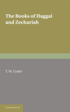 The Books of Haggai and Zechariah - Crafer, T. W.