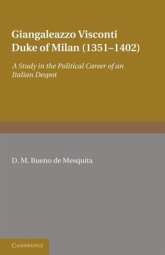 Giangaleazzo Visconti, Duke of Milan (1351 1402) - Bueno De Mesquita, D. M.