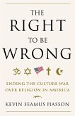 The Right to Be Wrong