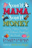 Smart Mama, Smart Money