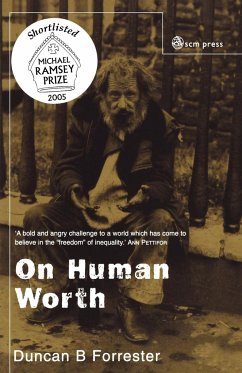 On Human Worth - Forrester, Duncan B.