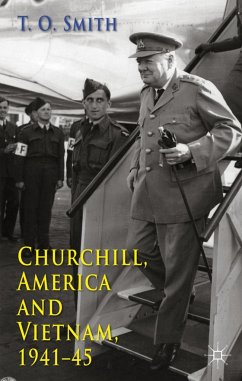 Churchill, America and Vietnam, 1941-45 - Smith, T.