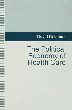 The Political Economy of Health Care - Reisman, D.