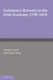 Guinness's Brewery in the Irish Economy 1759 1876