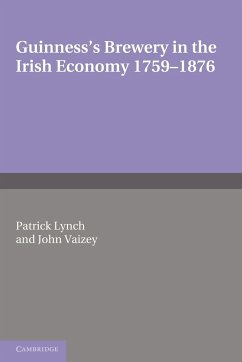 Guinness's Brewery in the Irish Economy 1759 1876 - Lynch, Patrick; Vaizey, John