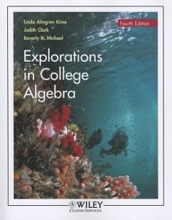 Explorations in College Algebra - Kime, Linda Almgren; Clark, Judith; Michael, Beverly K.