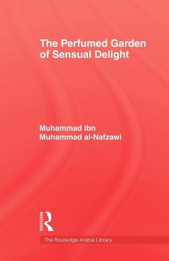 The Perfumed Garden of Sensual Delight - Al-Nafzawi, Muhammad Ibn Muhammad