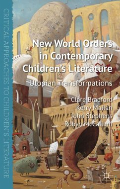 New World Orders in Contemporary Children's Literature - Bradford, Clare;Mallan, Kerry;Stephens, John