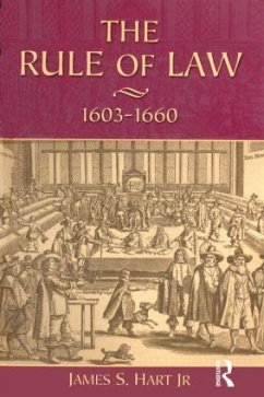 The Rule of Law, 1603-1660 - Hart, James S
