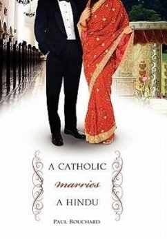 A Catholic Marries a Hindu - Bouchard, Paul