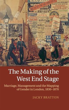 The Making of the West End Stage - Bratton, Jacky