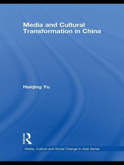 Media and Cultural Transformation in China - Yu, Haiqing