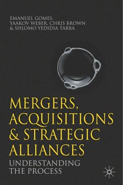 Mergers, Acquisitions and Strategic Alliances - Gomes, Emanuel; Weber, Yaakov; Tarba, Shlomo Yedidia