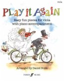 Play It Again: Easy Fun Pieces for Viola with Piano Accompaniment