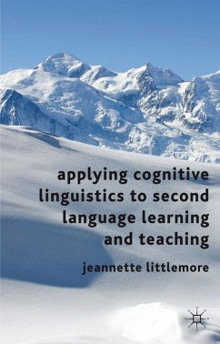 Applying Cognitive Linguistics to Second Language Learning and Teaching - Littlemore, Jeannette