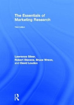 The Essentials of Marketing Research - Silver, Lawrence; Stevens, Robert E; Wrenn, Bruce; Loudon, David L