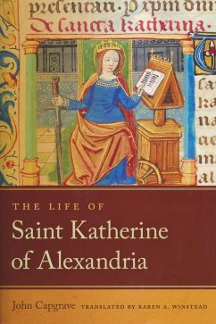 The Life of Saint Katherine of Alexandria - Capgrave, John