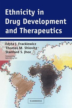 Ethnicity in Drug Development and Therapeutics - Frackiewicz, Edyta J.; Shiovitz, Thomas M.; Jhee, Stanford S.