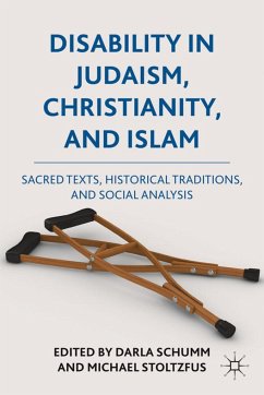 Disability in Judaism, Christianity, and Islam - Schumm, Darla; Stoltzfus, Michael J