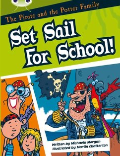 Bug Club Guided Fiction Year Two White B The Pirate and the Potter Family: Set Sail for School - Morgan, Michaela