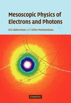 Mesoscopic Physics of Electrons and Photons - Akkermans, Eric; Montambaux, Gilles