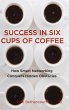 Success in Six Cups of Coffee - Bild 1