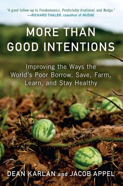 More Than Good Intentions - Karlan, Dean; Appel, Jacob