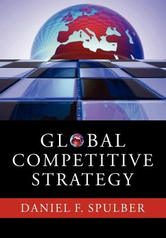 Global Competitive Strategy - Spulber, Daniel F.