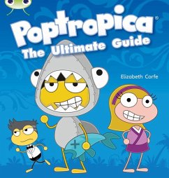 Bug Club Independent Non Fiction Year Two Lime A Poptropica: The Ultimate Guide - Corfe, Elizabeth