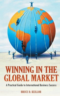 Winning in the Global Market - Keillor, Bruce