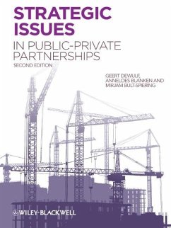 Strategic Issues in Public-Private Partnerships - Dewulf, Geert; Blanken, Anneloes; Bult-Spiering, Mirjam