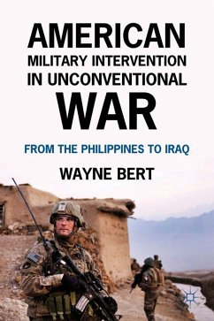 American Military Intervention in Unconventional War - Bert, Wayne