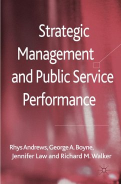 Strategic Management and Public Service Performance - Andrews, Rhys;Boyne, G.;Law, J.