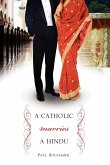 A Catholic Marries a Hindu