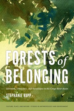 Forests of Belonging - Rupp, Stephanie Karin