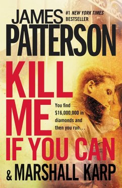 Kill Me If You Can - Patterson, James; Karp, Marshall