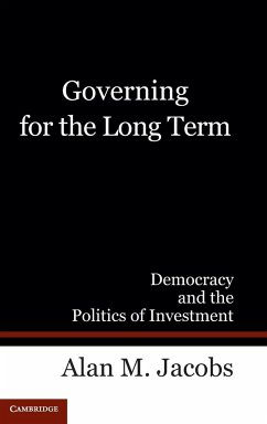 Governing for the Long Term - Jacobs, Alan M.