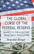 The Global Curse of the Federal Reserve - Bild 1