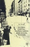 Global Capital, Human Needs and Social Policies Global Capital, Human Needs and Social Policies
