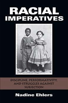 Racial Imperatives - Ehlers, Nadine