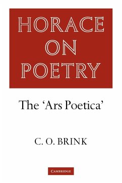 Horace on Poetry - Brink, C. O.