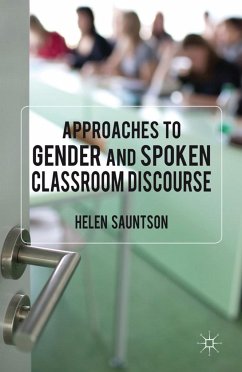 Approaches to Gender and Spoken Classroom Discourse - Sauntson, Helen