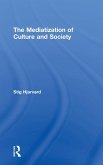 The Mediatization of Culture and Society