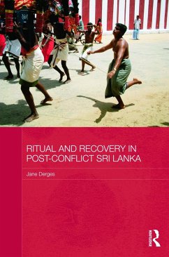 Ritual and Recovery in Post-Conflict Sri Lanka - Derges, Jane