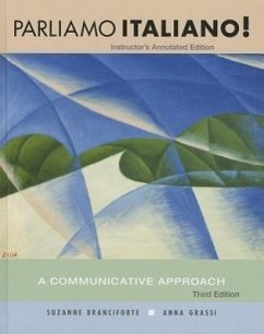 Parliamo Italiano!, Instructor's Annotated Edition: A Communicative Approach - Branciforte, Suzanne; Grassi, Anna