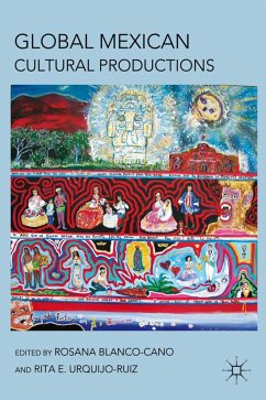 Global Mexican Cultural Productions - Blanco-Cano, R.;Urquijo-Ruiz, R.